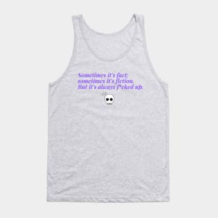 Fact or Fiction Tank Top